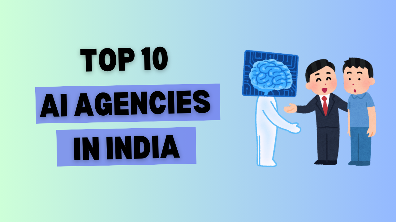 Top 10 AI Agencies In India