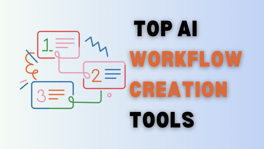 Top-AI-Workflow-Creation-Tools