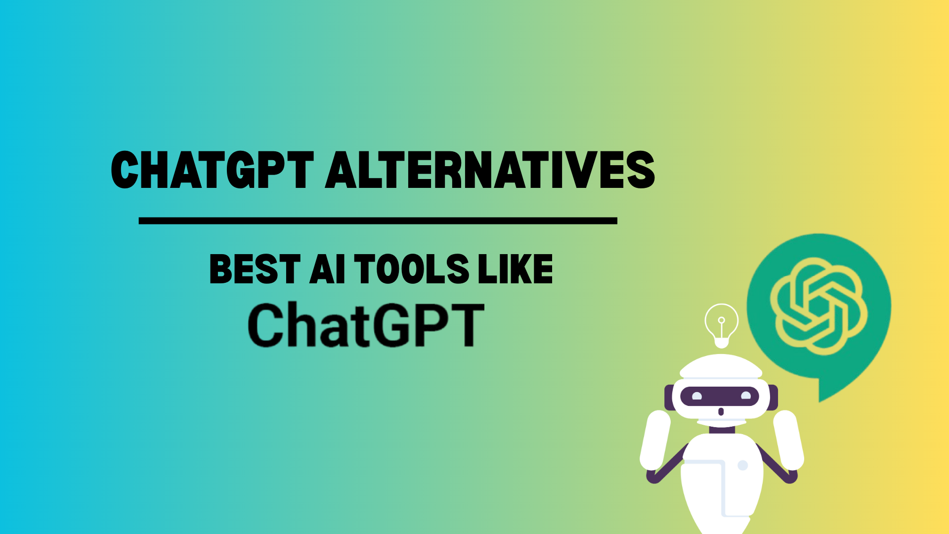 ChatGPT Alternatives: Best AI Tools like ChatGPT