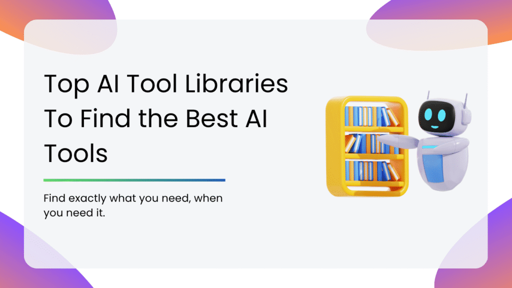 Top AI Tool Libraries To Find the Best AI Tools - Smacient