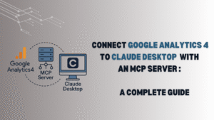 Connect Google Analytics 4 to Claude Desktop with an MCP Server - A complete guide