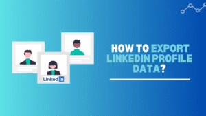 export linkedin profile data