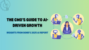 The CMO’s Guide to AI-Driven Growth: Insights from BOND’s 2025 AI Report