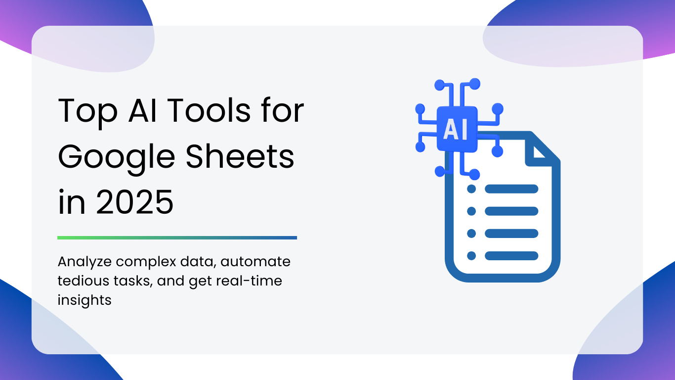 Top AI Tools for Google Sheets in 2025