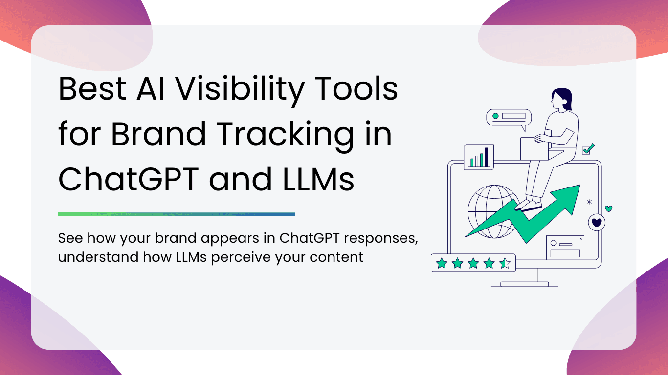 Best AI Visibility Tools for Brand Tracking in ChatGPT and LLMs