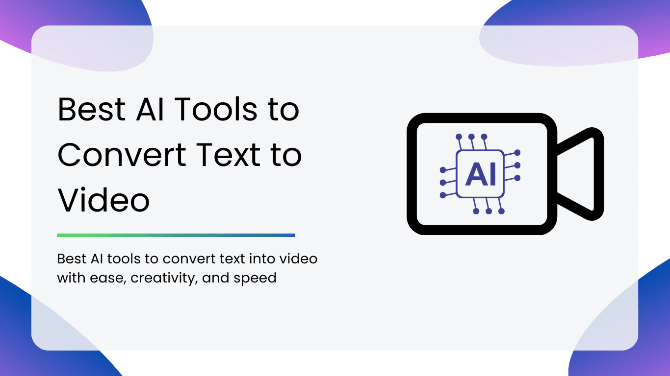 Best AI Tools to Convert Text to Video