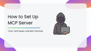 How to Set Up MCP Server