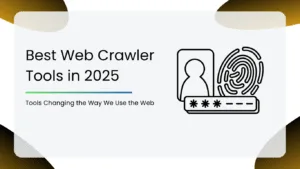Best Web Crawler Tools in 2025