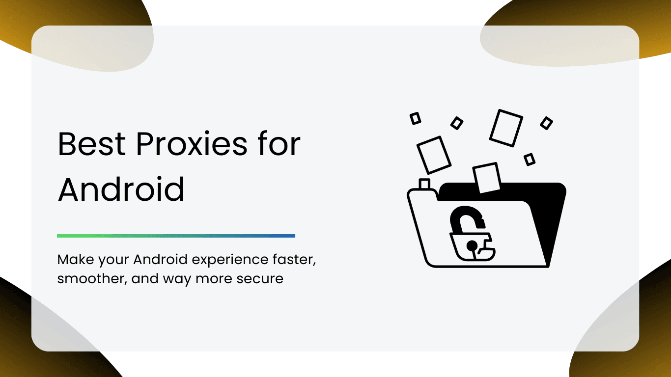 Best Proxies for Android