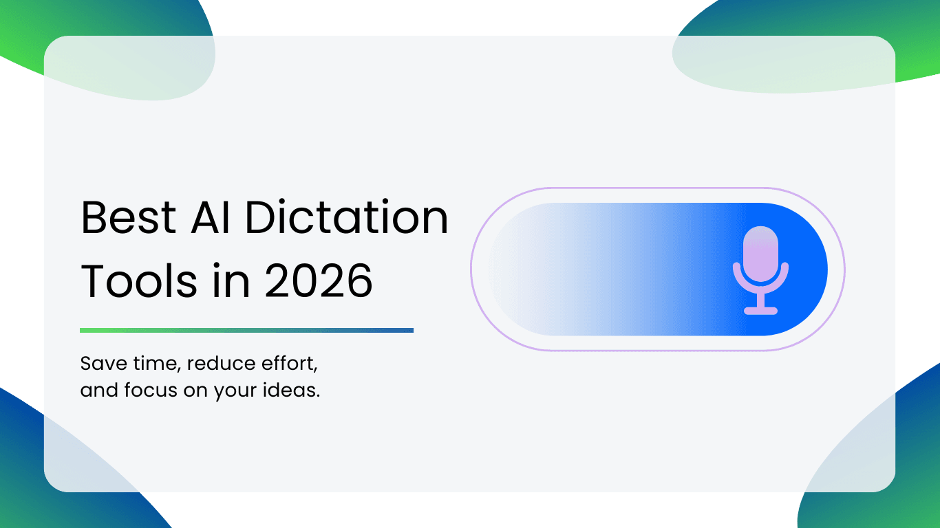 Best AI Dictation Tools in 2026