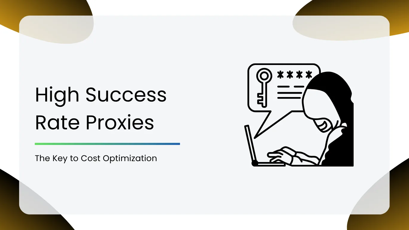 High Success Rate Proxies