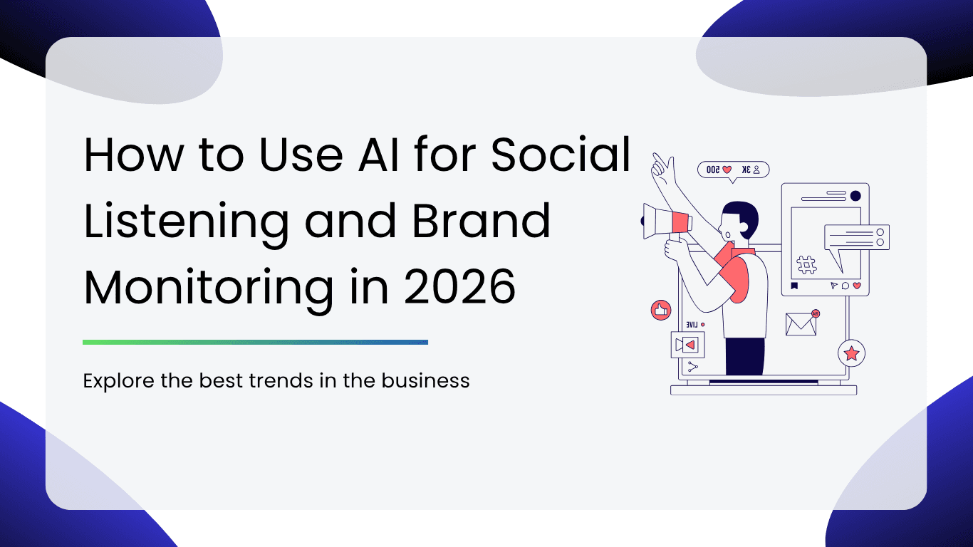 How to Use AI for Social Listening and Brand Monitoring in 2026