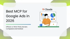 Best MCP for Google Ads in 2026