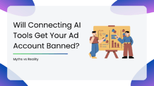 Will Connecting AI Tools Get Your Ad Account Banned