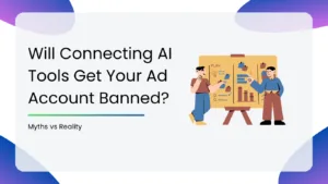 Will Connecting AI Tools Get Your Ad Account Banned
