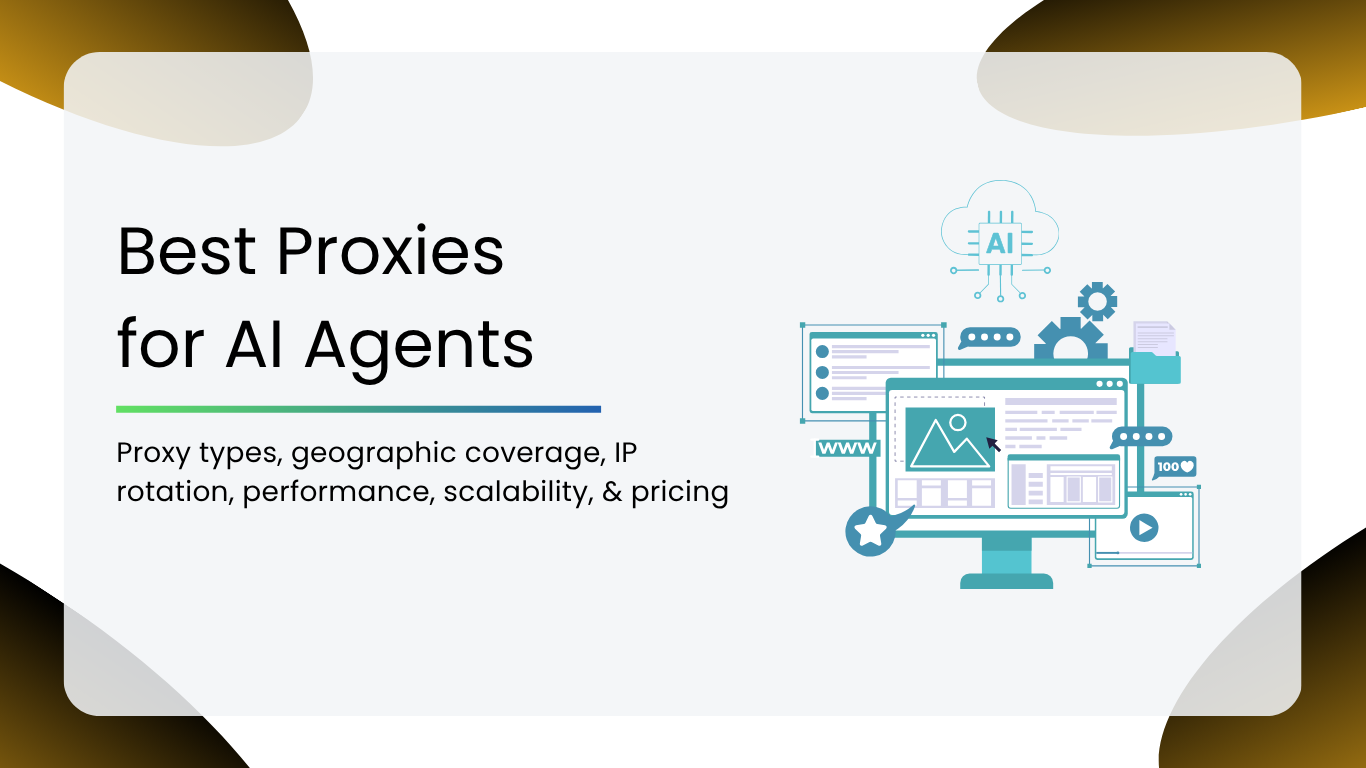 Best Proxies for AI Agents
